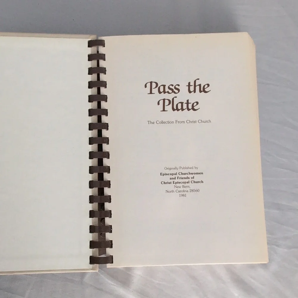 Pass The Plate Cookbook Christ Episcopal Church New Bern North Carolina Recipes